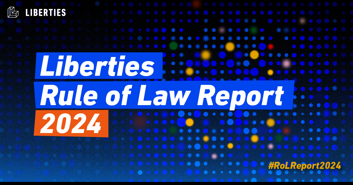 Liberties Rule of Law Report 2024