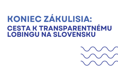 Vyzývame vládu na diskusiu o lobingu